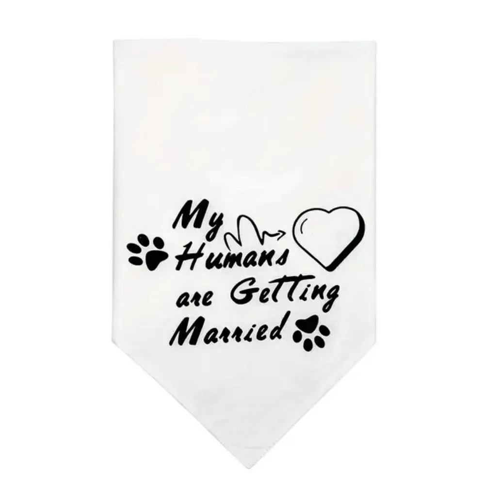 WEDDING DOG BANDANA My Humans are Getting Married. Brand New. - Picture 3 of 4